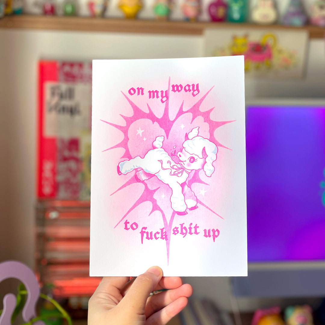 B-Grade 'F*ck Sh*t Up' Risograph Print